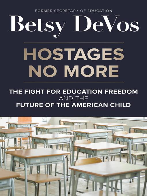 Title details for Hostages No More by Betsy DeVos - Available